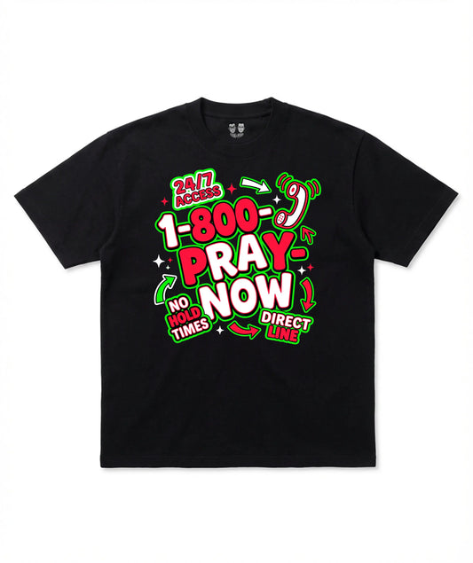 1-800-PrayNow Tee