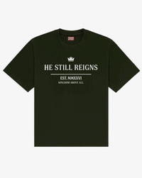He Still Reigns