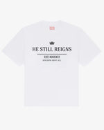 He Still Reigns