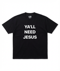 Jesus Graphic Tee “Y’all Need Jesus” T-Shirt